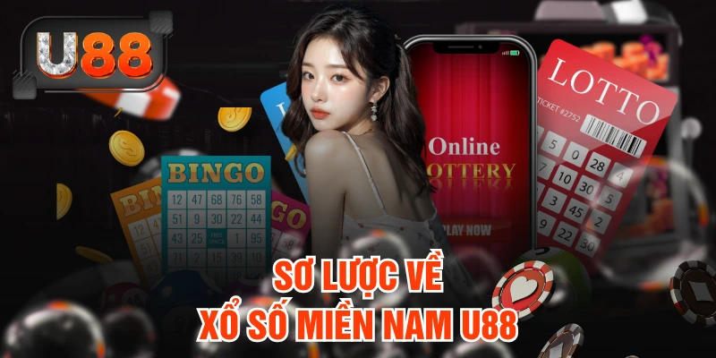 Sơ lược về xổ số miền Nam U88
